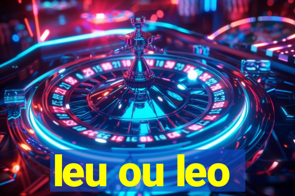 leu ou leo